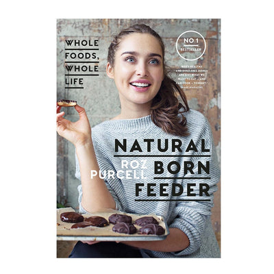 Roz Purcell Books Natural Born Feeder